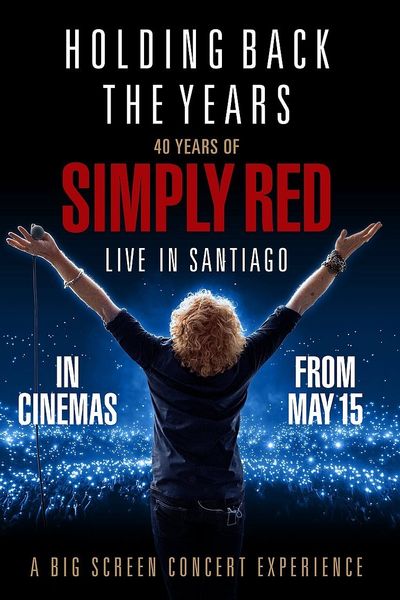 Holding Back the Years: 40 Years of Simply Red Poster Image