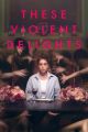 These Violent Delights